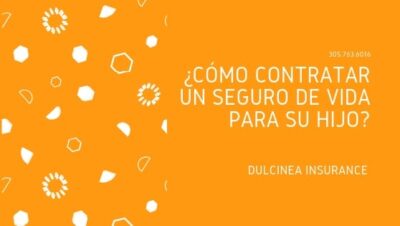▷¿Cómo Contratar Un Seguro De Vida Para Su Hijo? 👨‍👨‍👧👶