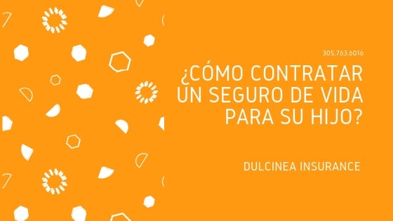 ▷¿Cómo Contratar Un Seguro De Vida Para Su Hijo? 👨‍👨‍👧👶